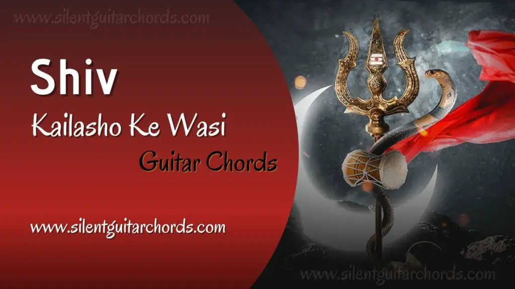Shiv Kailashon Ke Wasi Guitar Chords