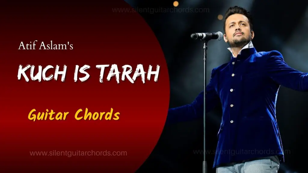 Kuch Is Tarah Guitar Chords