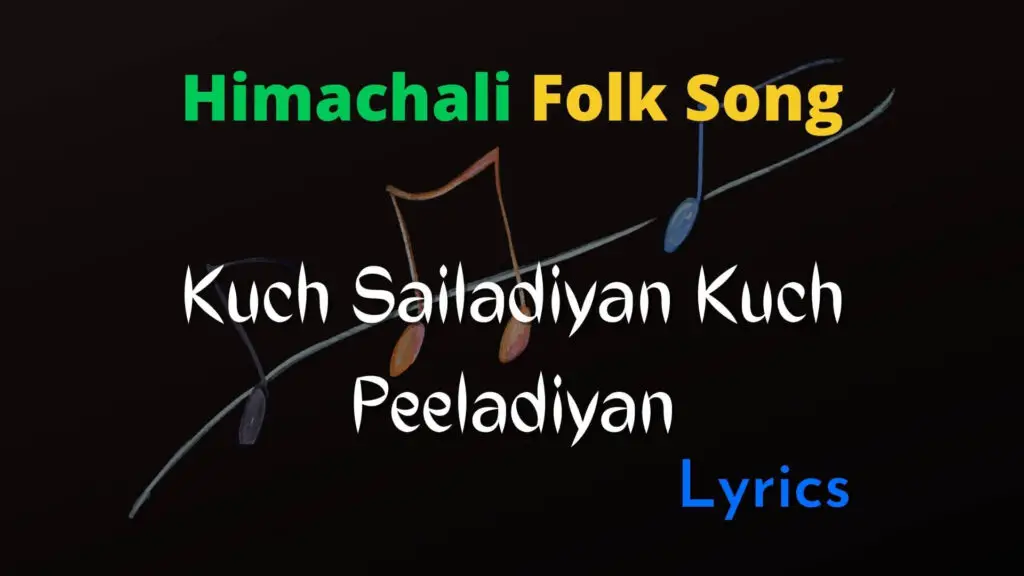 Kuch Sailadiyan Lyrics