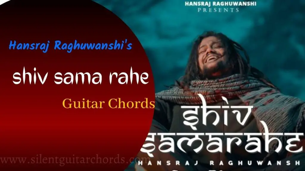 Shiv Sama Rahe Guitar Chords