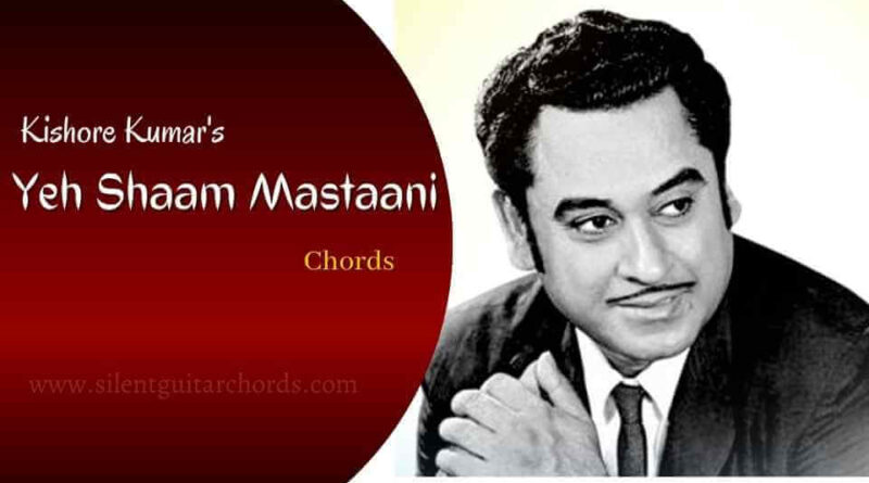 Ye Shaam Mastani Guitar Chords