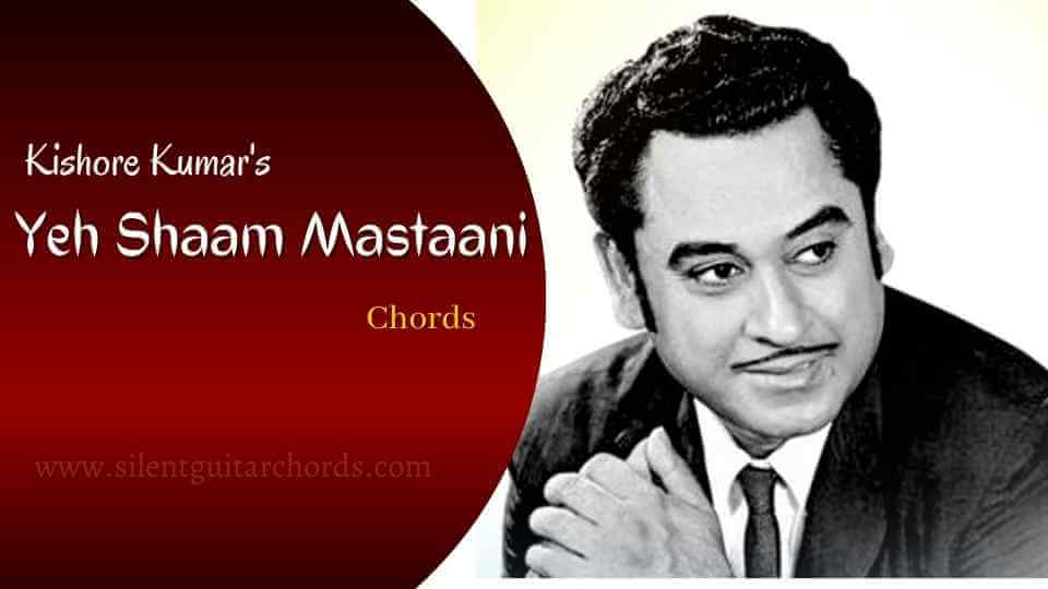 Ye Shaam Mastani Guitar Chords