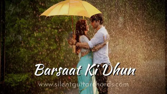 Barsaat Ki Dhun Guitar Chords