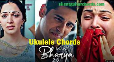 Mann Bharrya 2 Ukulele Chords by B Praak 