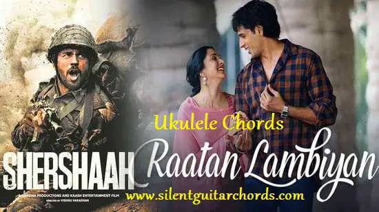 Raataan Lambiyan Ukulele Chords