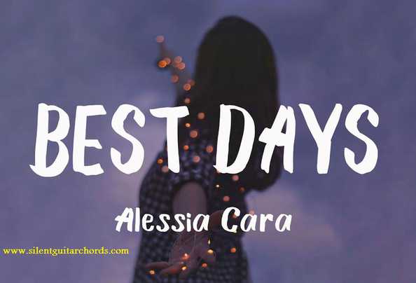 Best Days Chords Alessia Cara
