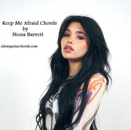 Keep Me Afraid Chords by Nessa Barrett