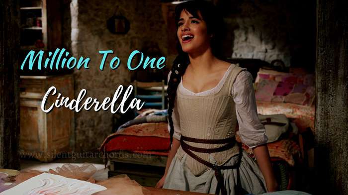 Million To One Chords Cinderella