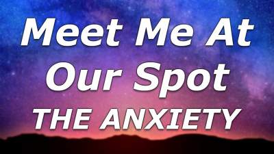 Meet Me At Our Spot Chords by The Anxiety