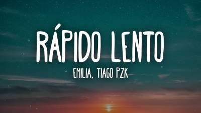 Rápido Lento Acordes by Emilia, Tiago PZK