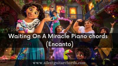 Waiting On A Miracle Piano chords Encanto